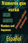 Números que Curan Método Oficial de Grigori Grabovoi - Edwin Pinto - 9798215719336