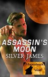 Assassin's Moon - Silver James - 9798215736692