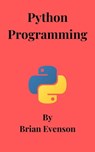 Python Programming - Brian Evenson - 9798215739419