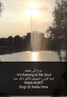 روح کی پھوار It's Raining In My Soul - Naila Hina ; Irma Kurti ; نائلہ حنا - 9798215745922