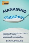 Managing Diabetes - Paul Sterling - 9798215800249