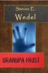 Grandpa Frost - Steven E. Wedel - 9798215806548