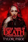 A Little Taste of Death - Tylor Paige - 9798215811627