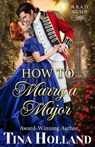 How to Marry a Major - Tina Holland - 9798215815014