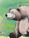 The Bear for Kids - Tony R. Smith - 9798215825129