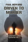 Driven To Murder - Paul Howard - 9798215840122