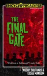 The Final Gate - Wesley Southard ; Lucas Mangum - 9798215849330