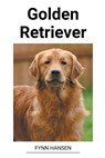 Golden Retriever - Fynn Hansen - 9798215876961
