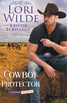 Cowboy Protector - Lori Wilde ; Kristin Eckhardt - 9798215881866