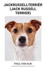 Jackrussellterriër (Jack Russell Terrier) - Paul Van Dijk - 9798215885512