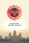 One Hour Travel Guide: Cambodia - A.M. Nyla - 9798215889244