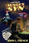The Wages of Syn - John L. French - 9798215911631
