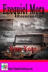 Ezequiel Mora Reencuentro - Xyan Xoce - 9798215933251