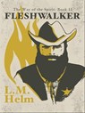 Fleshwalker - L.M. Helm - 9798215943564