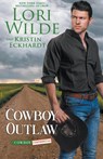 Cowboy Outlaw - Lori Wilde ; Kristin Eckhardt - 9798215944851
