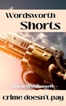 Crime Doesn't Pay - Diane Wordsworth - 9798215947920