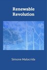 Renewable Revolution - Simone Malacrida - 9798215977262