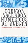Códigos Sagrados Numéricos de Agesta - Edwin Pinto - 9798215989661