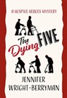 The Dying Five - Jennifer Wright-Berryman - 9798215992395
