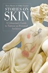 Stories on Skin - Terry (Multnomah County Archives Baxter ; Libby (University of Massachusetts Amherst Coyner-Tsosie - 9798216185482