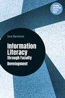 Teaching Information Literacy through Faculty Development - Jane (The Ohio State University Hammons - 9798216186403