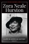 Zora Neale Hurston: A Life in American History - Stephanie Li - 9798216195191