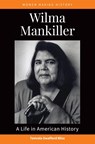 Wilma Mankiller - Tamrala Swafford Bliss - 9798216195221