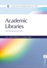Academic Libraries - Nora J. (University of North Carolina-Greensboro Bird ; Michael A. (University of North Carolina-Greensboro Crumpton - 9798216198017