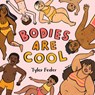 Bodies Are Cool - Tyler Feder - 9798217002535