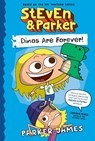 StEvEn and Parker: Dinos Are Forever! (A Graphic Novel) - Parker James - 9798217026425