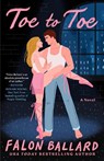 Toe to Toe - Falon Ballard - 9798217045167