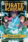 Pirate Academy: Sword Echoes - Justin Somper - 9798217050499