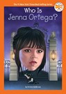 Who Is Jenna Ortega? - Kirsten Anderson - 9798217051564
