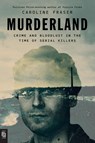 Murderland - Caroline Fraser - 9798217059218