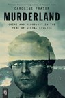 Murderland - Caroline Fraser - 9798217059218