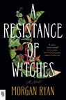 A Resistance of Witches - Morgan Ryan - 9798217060528