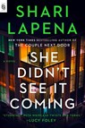 She Didn't See It Coming - Shari Lapena - 9798217060535