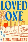 Loved One - Aisha Muharrar - 9798217060542