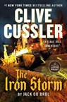 Clive Cussler the Iron Storm - Jack Du Brul - 9798217067442