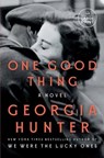 One Good Thing - Georgia Hunter - 9798217067480