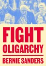 Fight Oligarchy - Bernie Sanders - 9798217089161