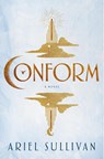 Conform - Ariel Sullivan - 9798217090990