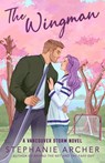 The Wingman - Stephanie Archer - 9798217091140