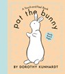 Pat the Bunny - Dorothy Kunhardt - 9798217120949