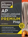 Princeton Review AP English Language & Composition Premium Prep, 21st Edition - The Princeton Review - 9798217125081
