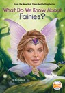What Do We Know about Fairies? - Ben Hubbard - 9798217141586