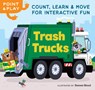 Point & Play: Trash Trucks: Count, Learn, and Move for Interactive Fun - Steven Wood - 9798217151325