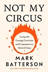 Not My Circus - Mark Batterson - 9798217152148