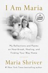 I Am Maria - Maria Shriver - 9798217157952