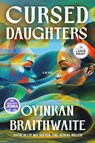Cursed Daughters: A Read with Jenna Pick - Oyinkan Braithwaite - 9798217169139
